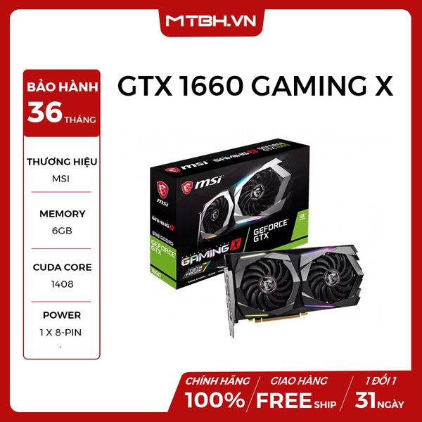 VGA MSI GTX 1660 6GB GAMING X