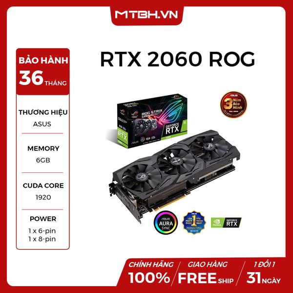 VGA ASUS RTX 2060 6GB ROG STRIX GAMING A6G (3 FAN) NEW