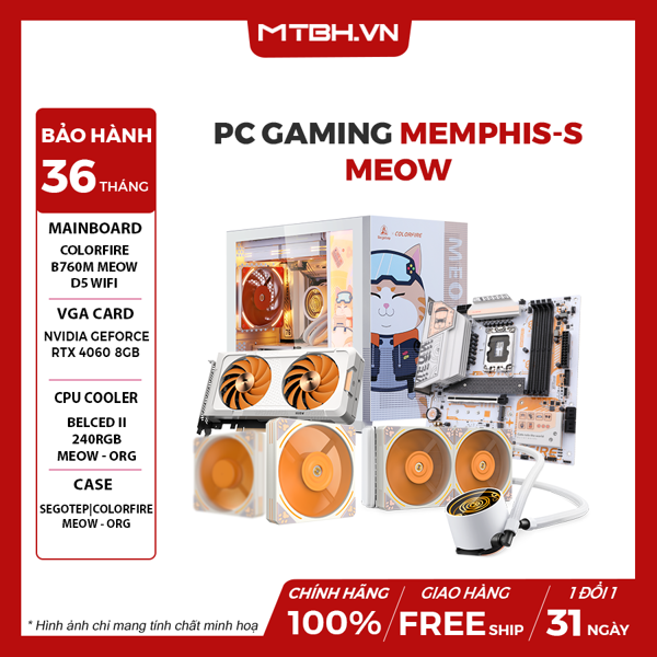 PC Gaming Memphis-S Meow RTX 4060 (MAIN/CASE/VGA/FAN CASE/TẢN NHIỆT 240/MOUSE PAD)