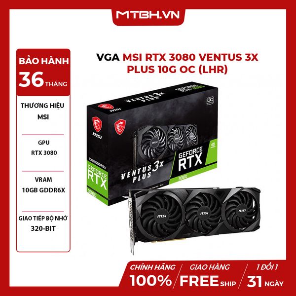 VGA MSI RTX 3080 VENTUS 3X PLUS 10G OC (LHR)