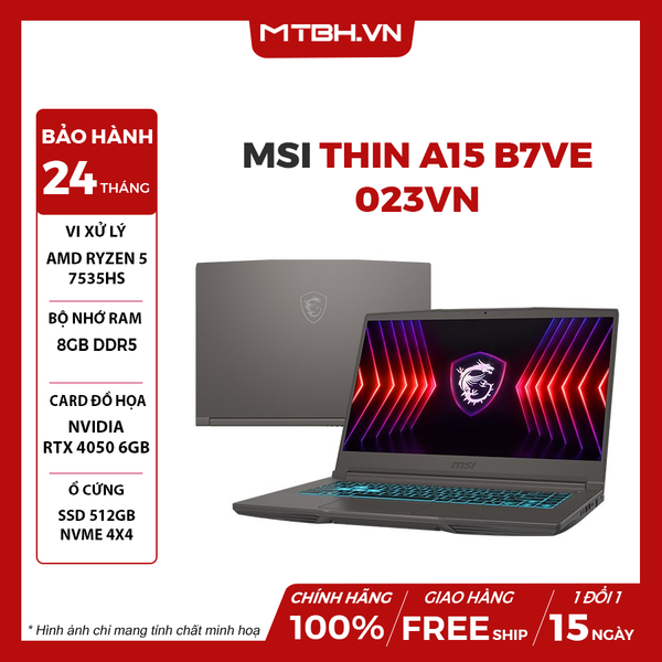 LAPTOP MSI THIN A15 B7VE-023VN RYZEN 5-7535HS | RTX 4050 6GB | 8GB RAM | 512GB SSD | 15.6 FHD IPS 144Hz | Win11