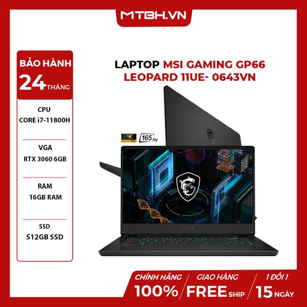 LAPTOP MSI GAMING GP66 LEOPARD 11UE- 643VN CORE i7-11800H | RTX 3060 6GB | 16GB RAM | 512GB SSD | 15.6