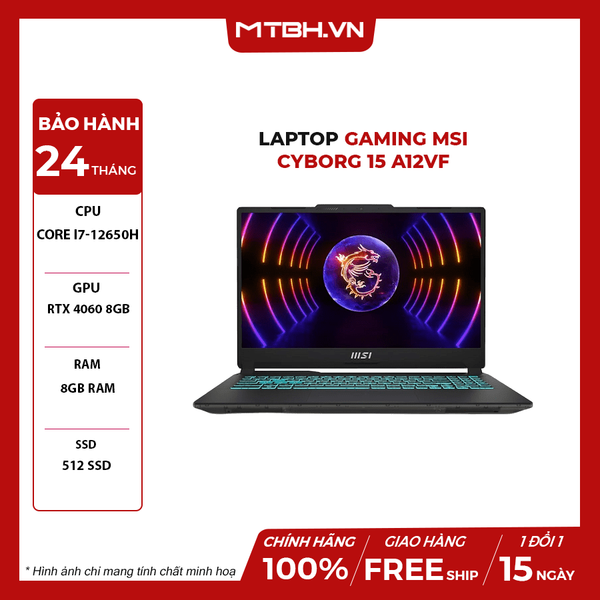 [TẶNG MÀN HÌNH GAMING MSI G255F] LAPTOP GAMING MSI CYBORG 15 A12VF- 267VN CORE i7-12650H | RTX 4060 8GB | 8GB RAM | 512GB SSD | 15.6” FHD 144Hz IPS | WIN 11