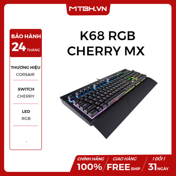 BÀN PHÍM CƠ CORSAIR K68 RGB MX BLUE NEW