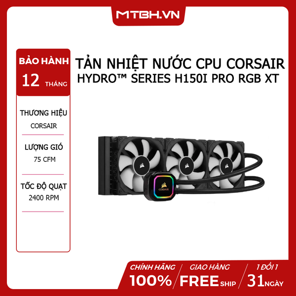 TẢN NHIỆT NƯỚC CPU CORSAIR HYDRO™ SERIES H150i PRO RGB XT 360mm Liquid CPU Cooler