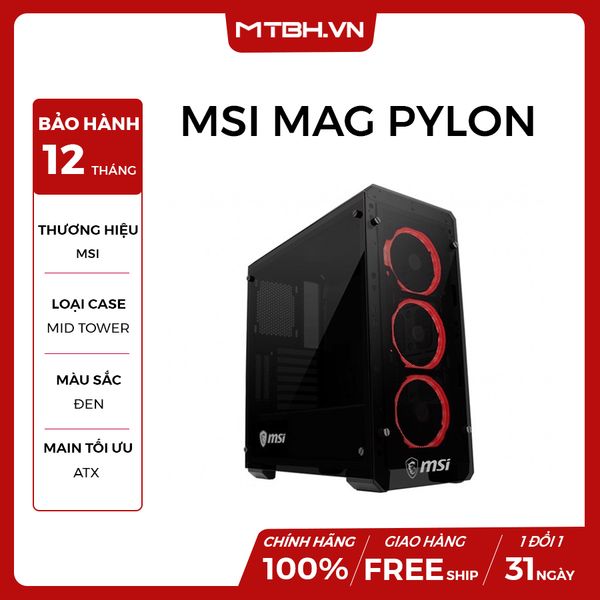 CASE MSI MAG PYLON