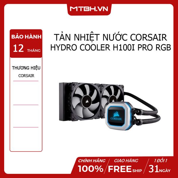 TẢN NHIỆT NƯỚC CORSAIR HYDRO COOLER H100I PRO RGB