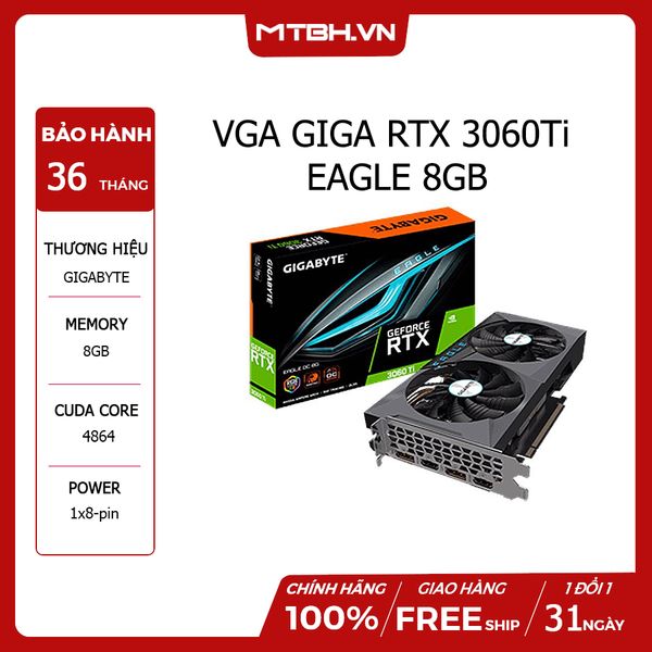 VGA GIGA RTX 3060 Ti EAGLE 8GB