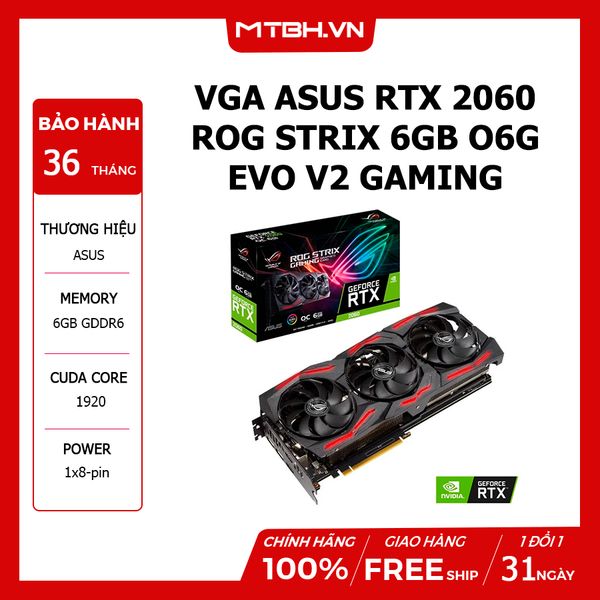 VGA ASUS RTX 2060 ROG STRIX 6GB O6G EVO V2 GAMING