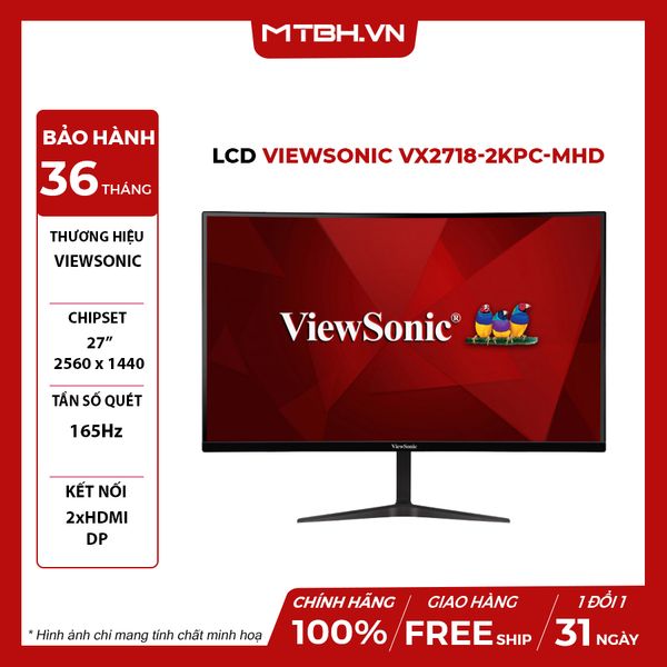 MÀN HÌNH LCD VIEWSONIC VX2718-2KPC-MHD 2K VA 165Hz 1MS CHUYÊN GAME