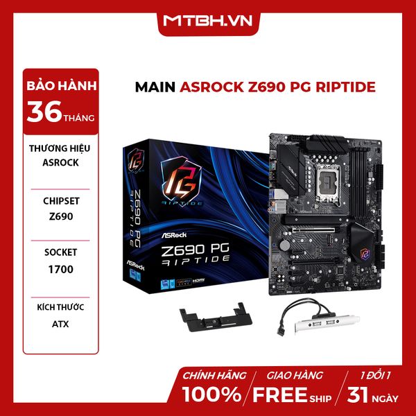 MAIN ASROCK Z690 PG RIPTIDE (Intel Z690, Socket 1700, ATX, 4 khe Ram DDR4)