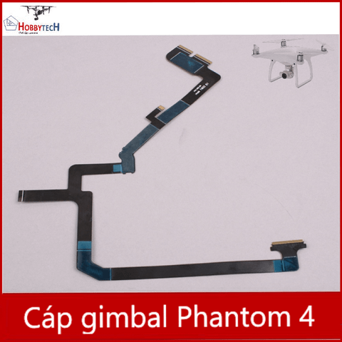  Cáp gimbal phantom 4 - Linh kiện Phantom 4 