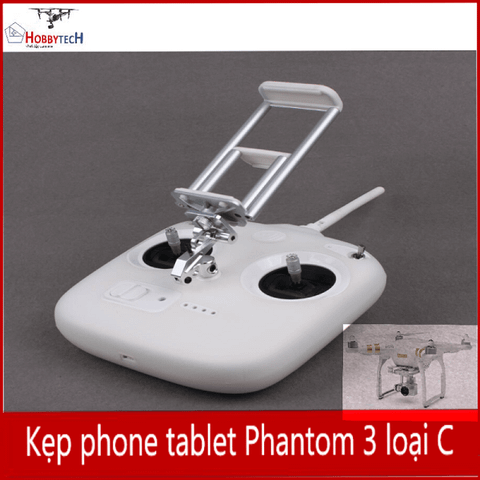  Kẹp phone/tablet Phantom 3S loại C 