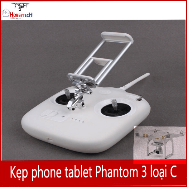 Kẹp phone/tablet Phantom 3S loại C