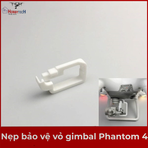  Nẹp bảo vệ vỏ gimbal Phantom 4 