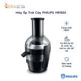  MÁY ÉP TRÁI CÂY PHILIPS HR1855 