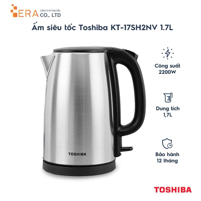  Ấm siêu tốc Toshiba KT-17SH2NV 1.7L 