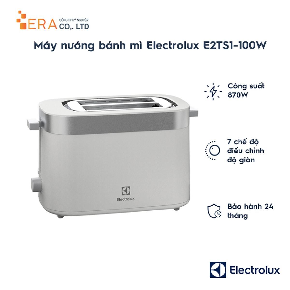  Máy nướng bánh mì Electrolux E2TS1-100W 