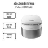  Nồi Cơm Điện Tử Mini Philips HD3170/66 - 600W - 0.85 Lít - Hàng Chính Hãng 