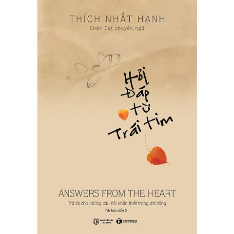 HỎI ĐÁP TỪ TRÁI TIM - Thích Nhất Hạnh