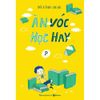 ĂN VÓC HỌC HAY