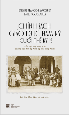 CHÍNH SÁCH GIÁO DỤC TẠI NAM KỲ CUỐI THẾ KỶ 19