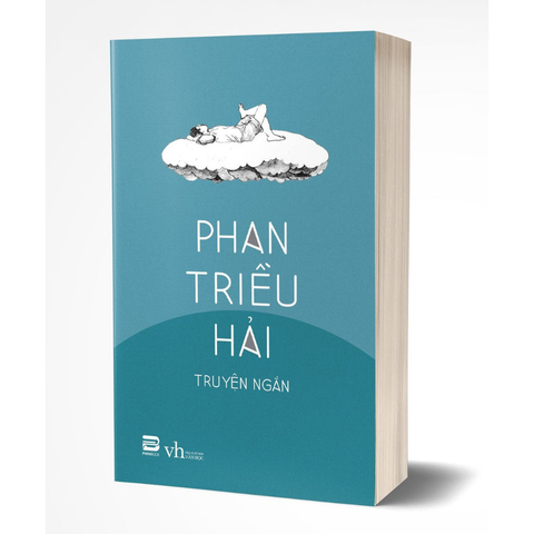 PHAN TRIỀU HẢI - TRUYỆN NGẮN (Ố NGOẠI QUAN)