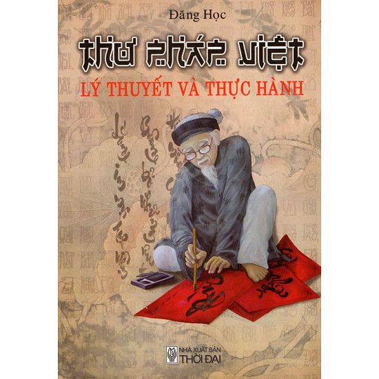 Thư Pháp Việt - Lý Thuyết và thực hành
