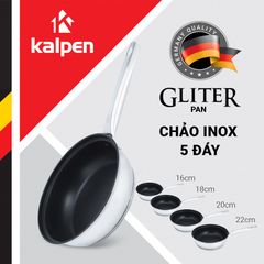 Chảo chống dính Inox 5 lớp Kalpen Gliter KP-8716 16cm/ KP-8718 18cm/ KP-8720 20cm/ KP-8722 22cm