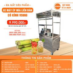 XE MÁY ÉP MÍA LIỀN BÀN CÓ KÍNH V5990