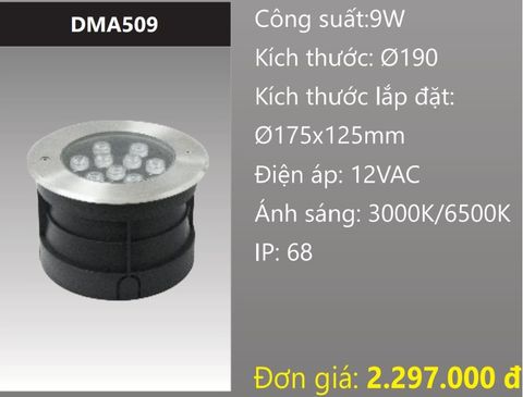  ĐÈN ÂM NƯỚC LED 9W DUHAL DMA509 (DÒNG ĐIỆN - AC 12V, CHUẨN BẢO VỆ - IP68) 