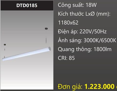  ĐÈN TREO THẢ VĂN PHÒNG - PHÒNG HỌP DẠNG ỐNG TRÒN 1M2 (1,2M) LED 18W DUHAL DTD0185 