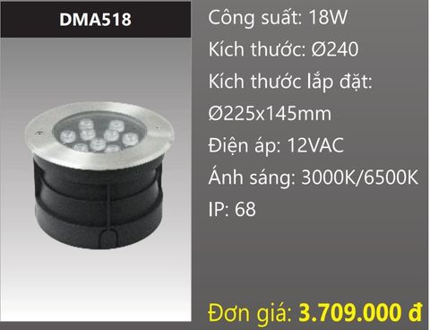  ĐÈN ÂM NƯỚC LED 18W DUHAL DMA518 (DÒNG ĐIỆN - AC 12V, CHUẨN BẢO VỆ - IP68) 