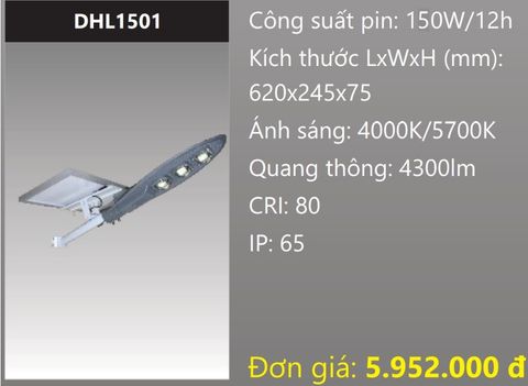  ĐÈN ĐƯỜNG NĂNG LƯỢNG MẶT TRỜI LED 150W DUHAL DHL1501 