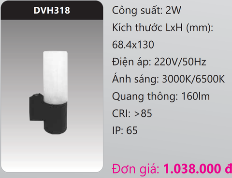  ĐÈN GẮN VÁCH TƯỜNG TRANG TRÍ LED 2W DUHAL DVH318 