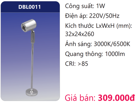  ĐÈN LED ĐỨNG  ĐỂ BÀN MINI RỌI ĐIỂM 1W DUHAL DBL0011 