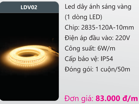  LED DÂY CAO ÁP  DUHAL 1 ĐƯỜNG BÓNG LED 2835 ÁNH SÁNG VÀNG LDV02 