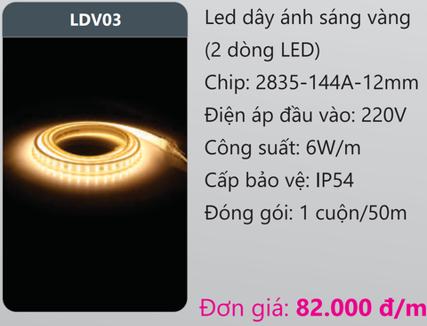  LED DÂY CAO ÁP  DUHAL 2 ĐƯỜNG BÓNG LED 2835 ÁNH SÁNG VÀNG LDV03 