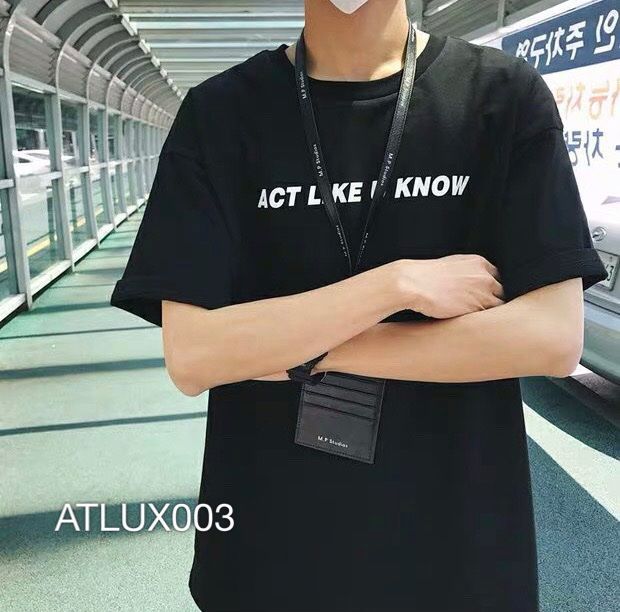 ATLUX003 - T-SHIRT ACT LIKE U KNOW