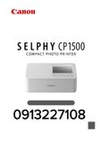 Máy in Canon Selphy CP1500 Thế Hệ Mới - Chuyên in Mã QR Ngân Hàng - Ảnh Thẻ - Ảnh Đẹp Du Lịch