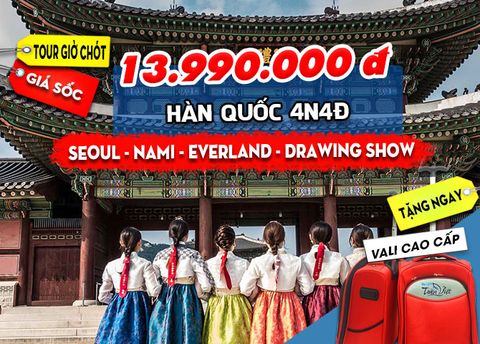  TOUR HÀN QUỐC: SEOUL - ĐẢO NAMI - CÔNG VIÊN EVERLAND - GYEONGBOKGUNG  - DONGDAEMUN DESIGN PLAZA - DRAWING SHOW (4N4Đ) 