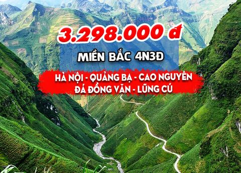  TOUR MIỀN BẮC: HÀ NỘI – QUẢN BẠ - CAO NGUYÊN ĐÁ ĐỒNG VĂN – LŨNG CÚ (4N3Đ) 