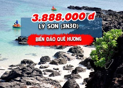  TOUR QUẢNG NGÃI: LÝ SƠN – BIỂN ĐẢO QUÊ HƯƠNG (3N3Đ) 