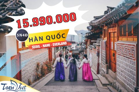 Du lịch hàn quốc dịp lễ 30/4 : Seoul - Nami - Everland Từ 26-30/4