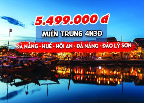  TOUR MIỀN TRUNG: ĐÀ NẴNG - HUẾ - HỘI AN - QUẢNG NGÃI - ĐẢO LÝ SƠN (4N3Đ) 