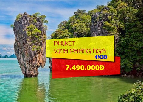  TOUR THÁI LAN: PHUKET - KHÁM PHÁ VỊNH PHANG NGA - KỲ QUAN ĐIỆN ẢNH HOLLYWOOD 