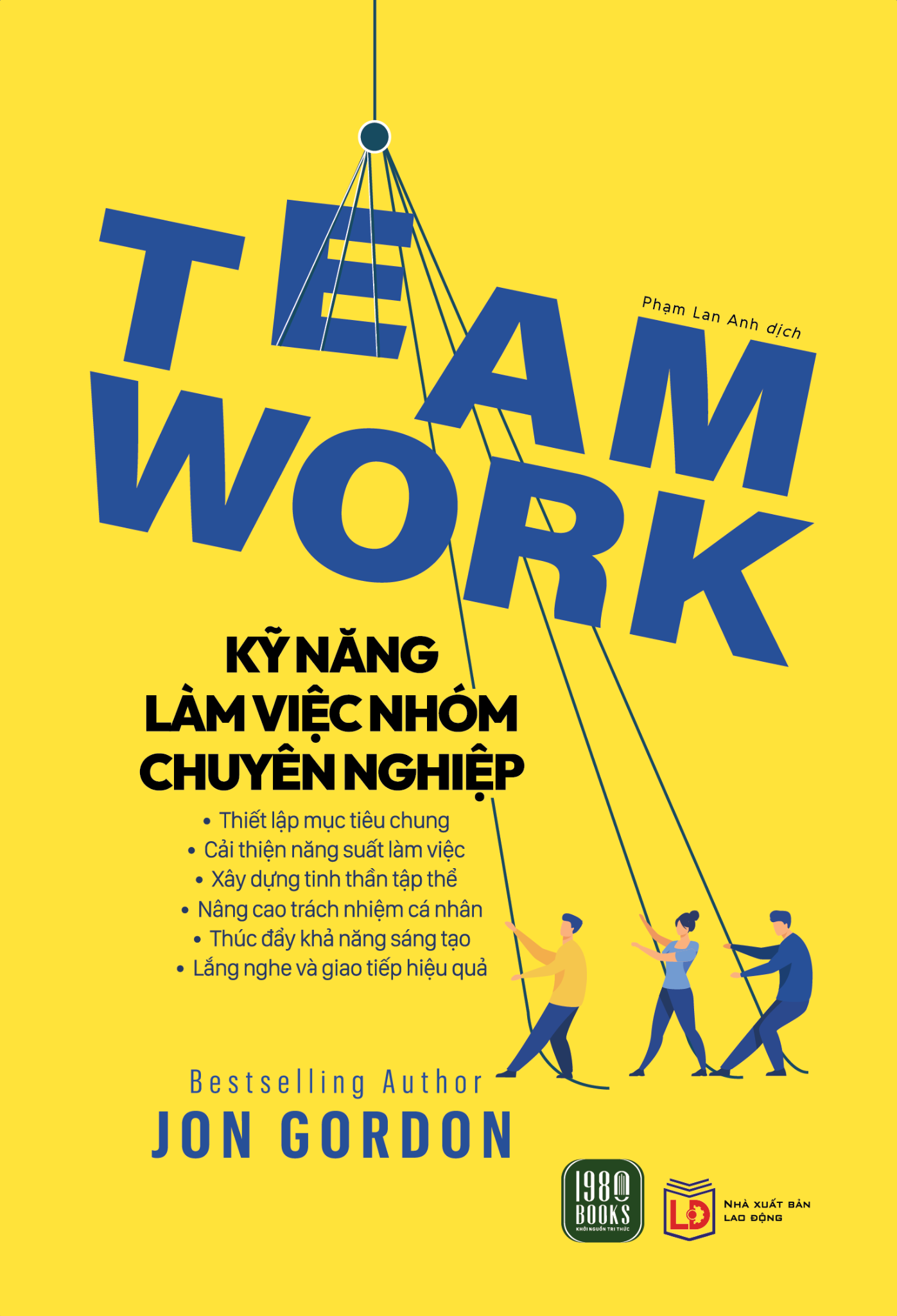  Teamwork - Kỹ Năng Làm Việc Nhóm Chuyên Nghiệp 