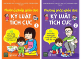  Combo Phương Pháp Giáo Dục Kỷ Luật Tích Cực (2 cuốn) 