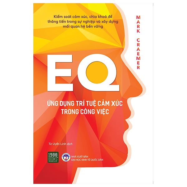  EQ - Ứng dụng trí tuệ cảm xúc trong công việc 