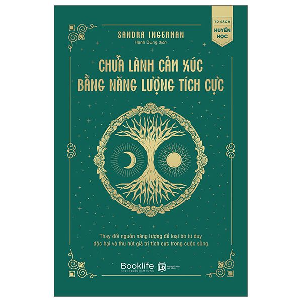  Chữa lành cảm xúc bằng năng lượng tích cực 